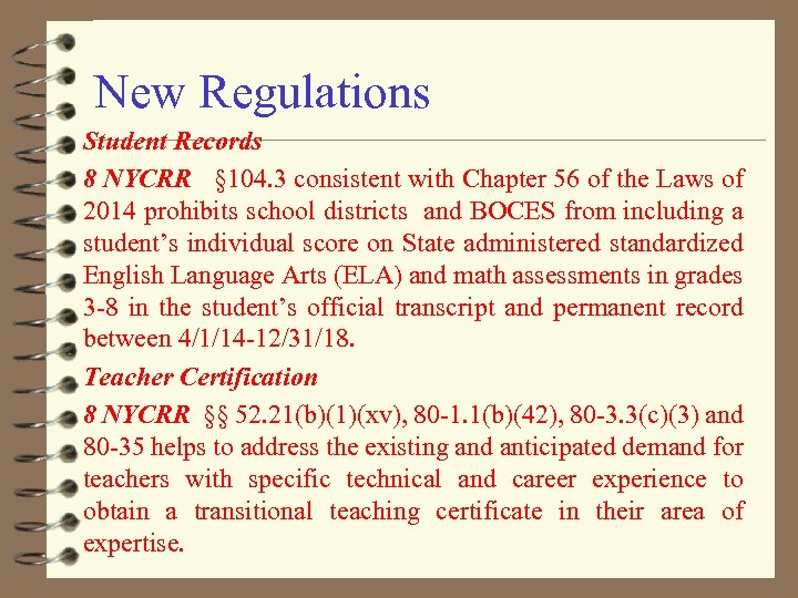 New Regulations Student Records 8 NYCRR § 104. 3 consistent with Chapter 56 of