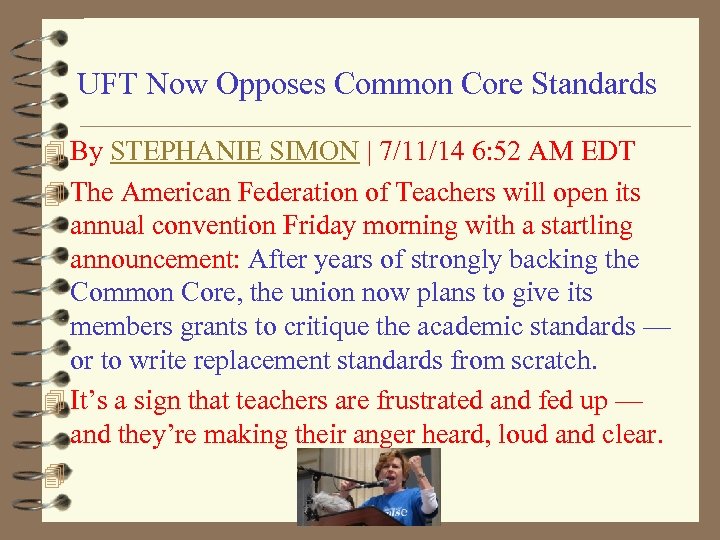  UFT Now Opposes Common Core Standards 4 By STEPHANIE SIMON | 7/11/14 6: