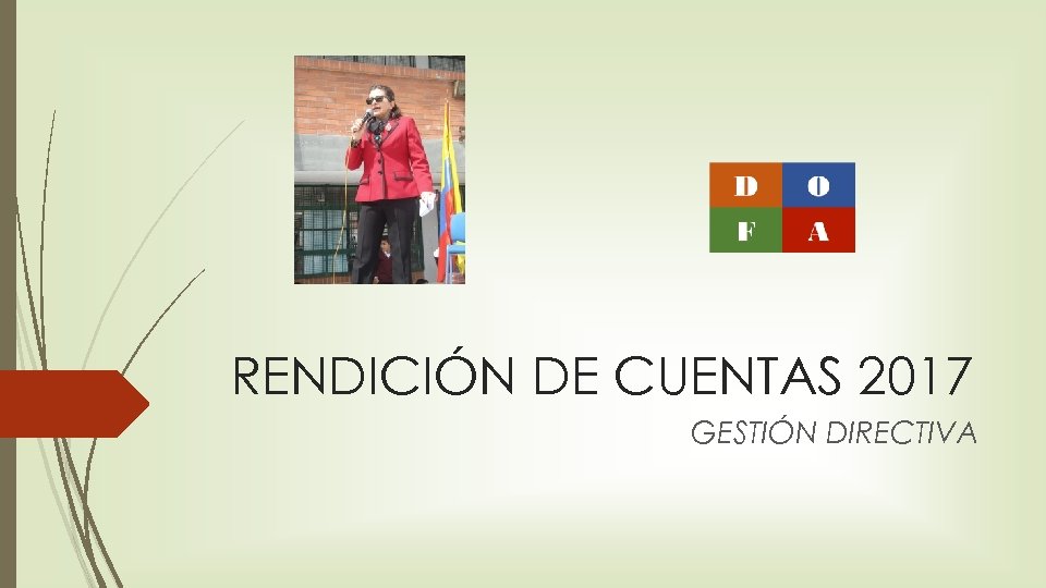 RENDICIÓN DE CUENTAS 2017 GESTIÓN DIRECTIVA 