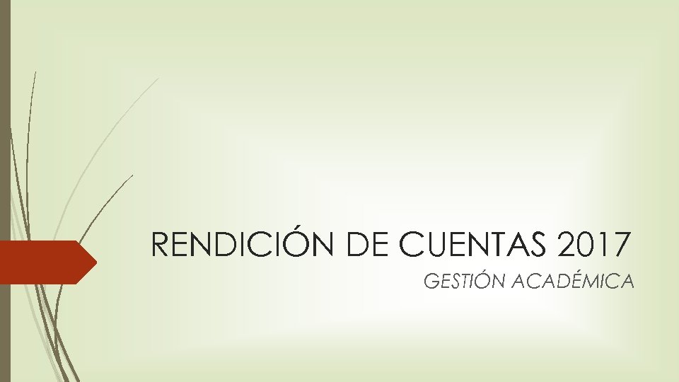 RENDICIÓN DE CUENTAS 2017 GESTIÓN ACADÉMICA 