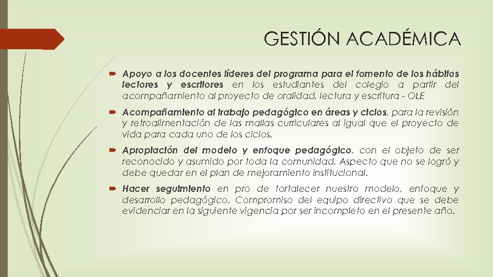 GESTIÓN ACADÉMICA Apoyo a los docentes líderes del programa para el fomento de los
