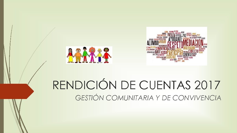 RENDICIÓN DE CUENTAS 2017 GESTIÓN COMUNITARIA Y DE CONVIVENCIA 