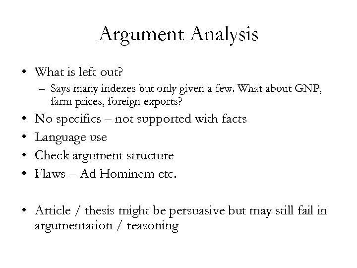 Argument Analysis • What is left out? – Says many indexes but only given
