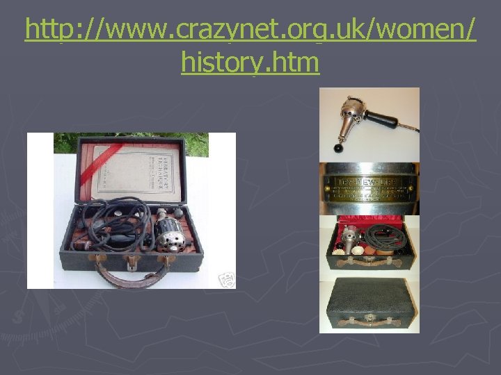 http: //www. crazynet. org. uk/women/ history. htm 