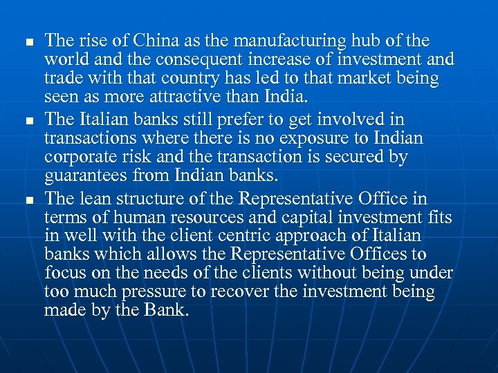 n n n The rise of China as the manufacturing hub of the world