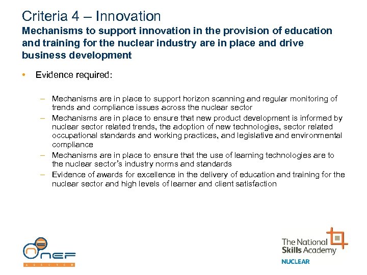 Criteria 4 – Innovation Mechanisms to support innovation in the provision of education and