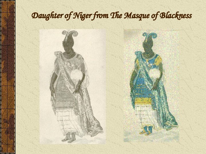 Daughter of Niger from The Masque of Blackness 