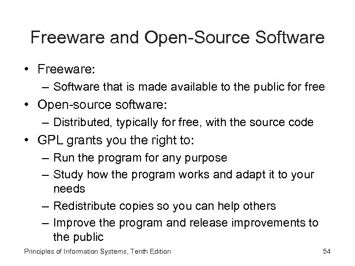 Freeware and Open-Source Software • Freeware: – Software that is made available to the