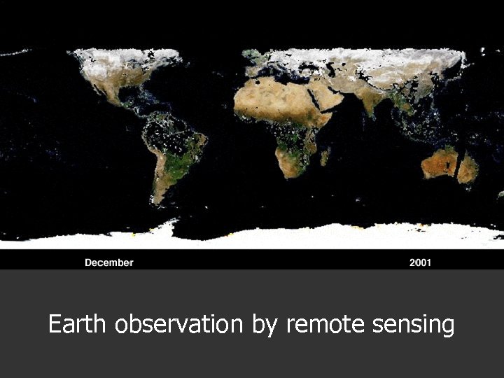 Earth observation by remote sensing 