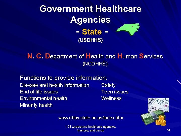 Government Healthcare Agencies - State (USDHHS) N. C. Department of Health and Human Services