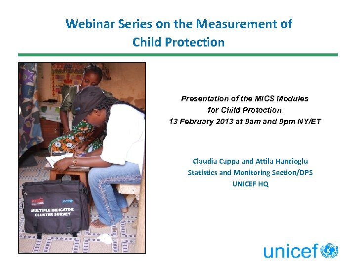 Webinar Series on the Measurement of Child Protection Presentation of the MICS Modules for