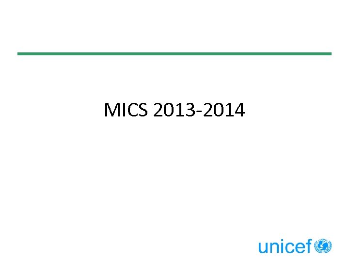 MICS 2013 -2014 