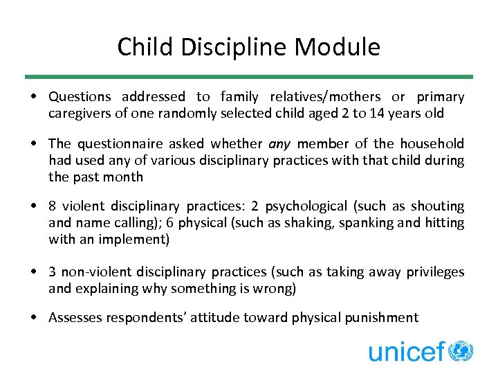 Child Discipline Module • Questions addressed to family relatives/mothers or primary caregivers of one