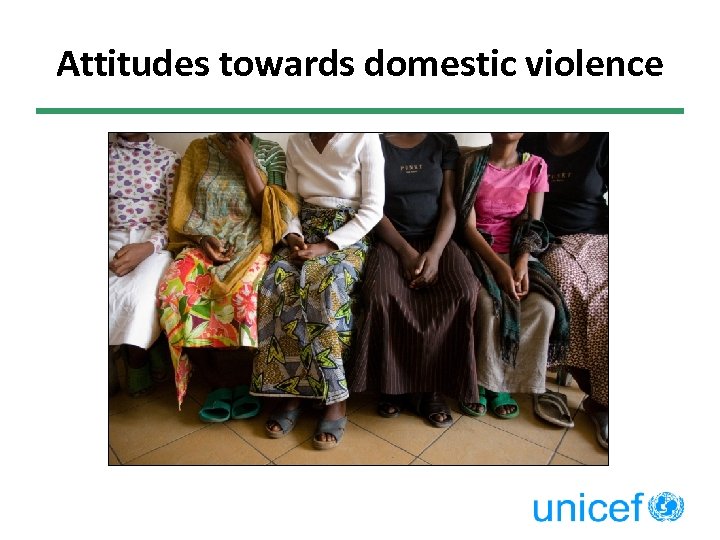 Attitudes towards domestic violence 