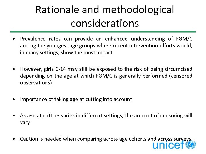 Rationale and methodological considerations • Prevalence rates can provide an enhanced understanding of FGM/C