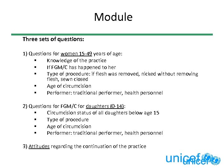  Module Three sets of questions: 1) Questions for women 15 -49 years of