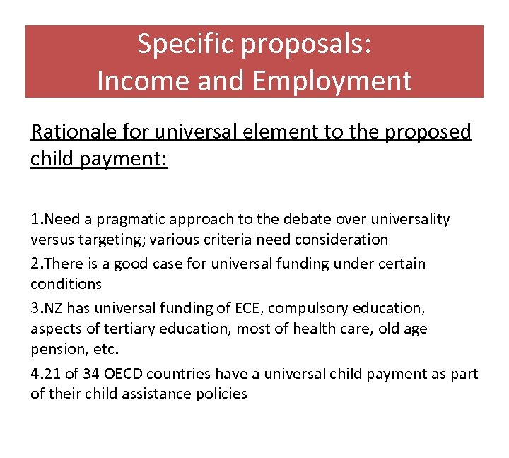 Specific proposals: Income and Employment Rationale for universal element to the proposed child payment: