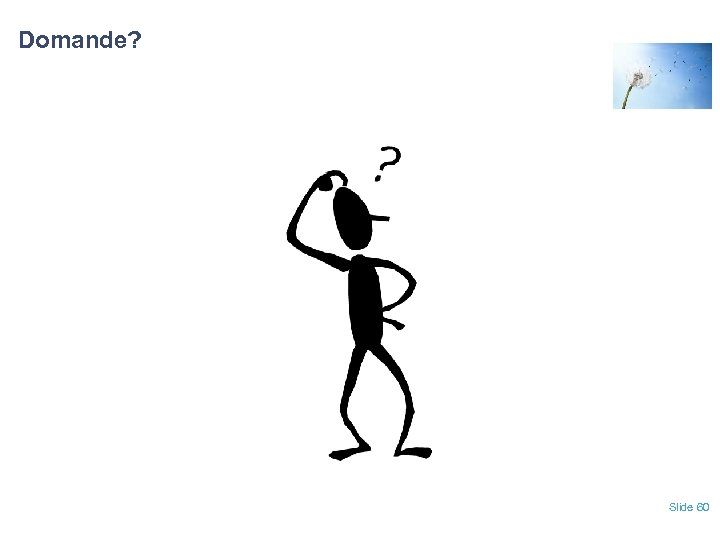 Domande? Slide 60 