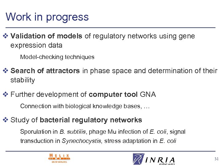 Work in progress v Validation of models of regulatory networks using gene expression data