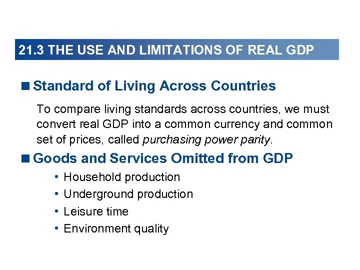 21. 3 THE USE AND LIMITATIONS OF REAL GDP <Standard of Living Across Countries