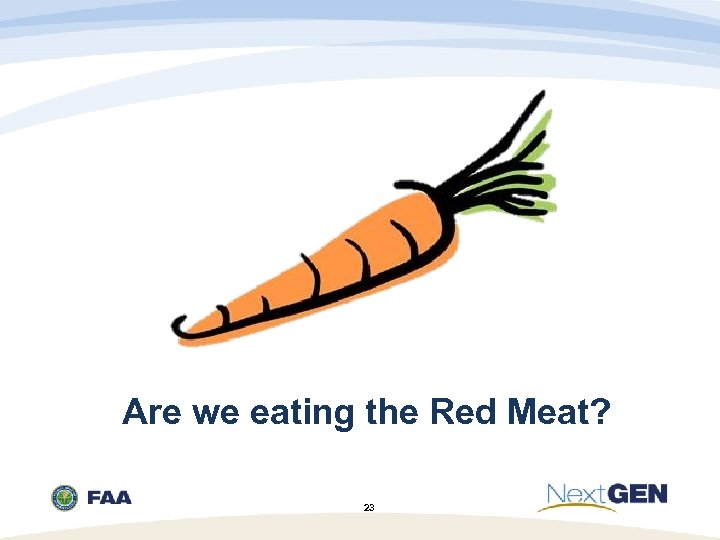 Are we eating the Red Meat? 23 