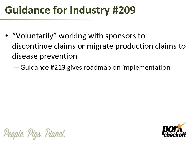 Guidance for Industry #209 • “Voluntarily” working with sponsors to discontinue claims or migrate