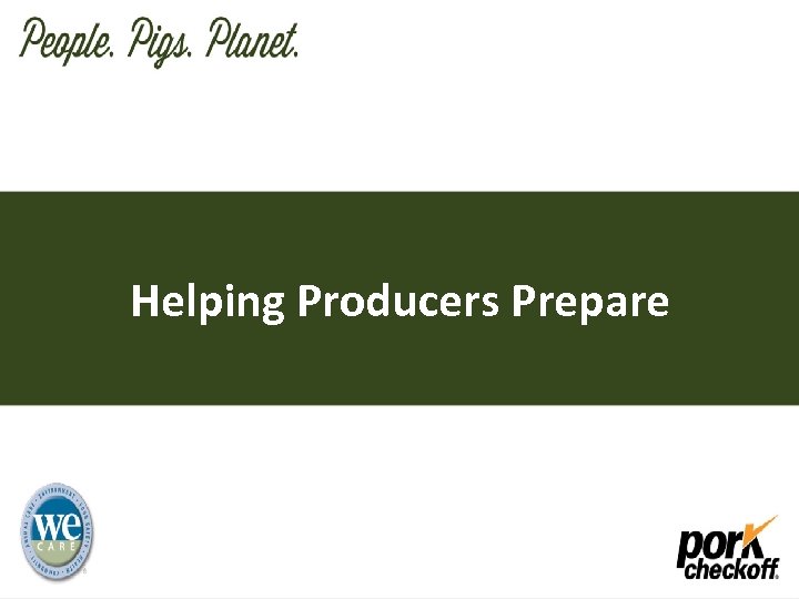 Helping Producers Prepare 