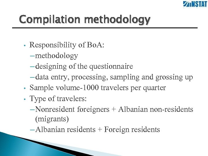 Compilation methodology • • • Responsibility of Bo. A: – methodology – designing of