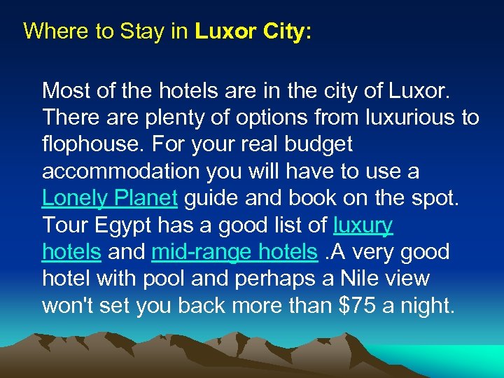 Where to Stay in Luxor City: Most of the hotels are in the city