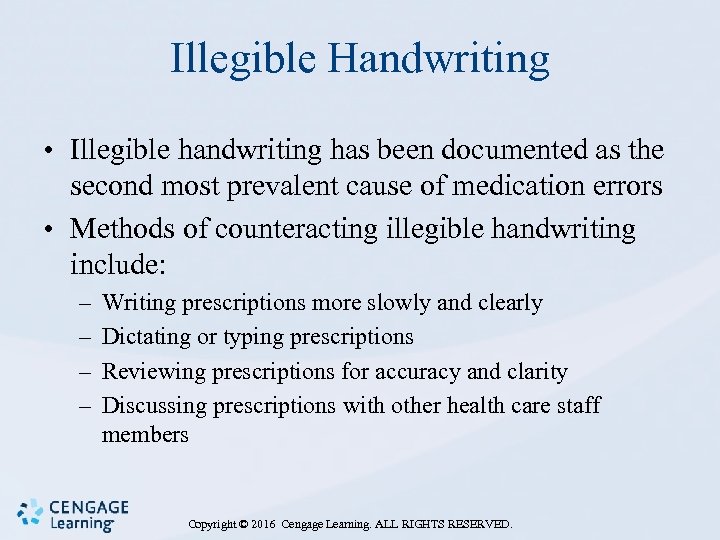 Illegible Handwriting • Illegible handwriting has been documented as the second most prevalent cause