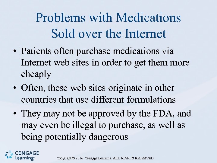 Problems with Medications Sold over the Internet • Patients often purchase medications via Internet