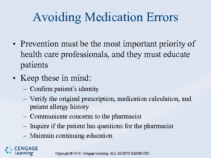 Avoiding Medication Errors • Prevention must be the most important priority of health care