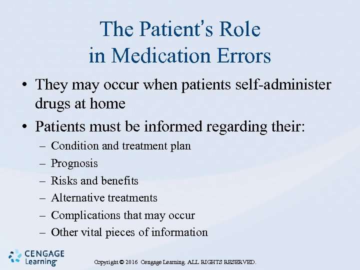 The Patient’s Role in Medication Errors • They may occur when patients self-administer drugs