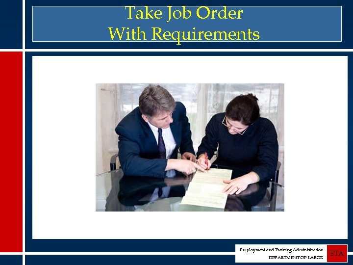 Take Job Order With Requirements Employment and Training Administration DEPARTMENT OF LABOR ETA 