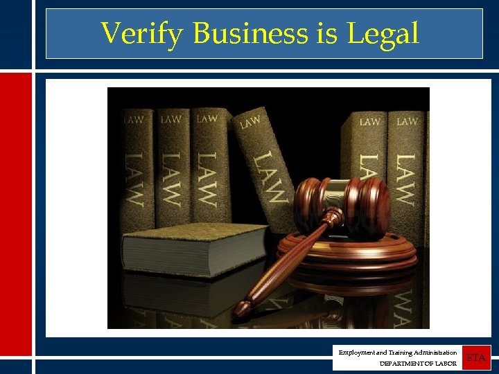 Verify Business is Legal Employment and Training Administration DEPARTMENT OF LABOR ETA 