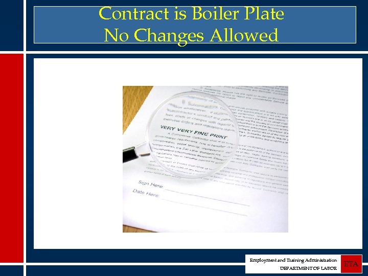 Contract is Boiler Plate No Changes Allowed Employment and Training Administration DEPARTMENT OF LABOR