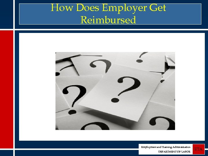 How Does Employer Get Reimbursed Employment and Training Administration DEPARTMENT OF LABOR ETA 