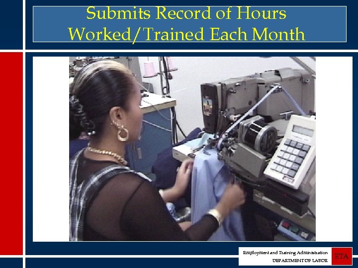 Submits Record of Hours Worked/Trained Each Month Employment and Training Administration DEPARTMENT OF LABOR