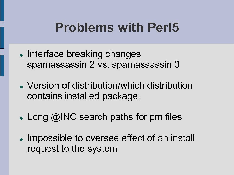 Problems with Perl 5 Interface breaking changes spamassassin 2 vs. spamassassin 3 Version of