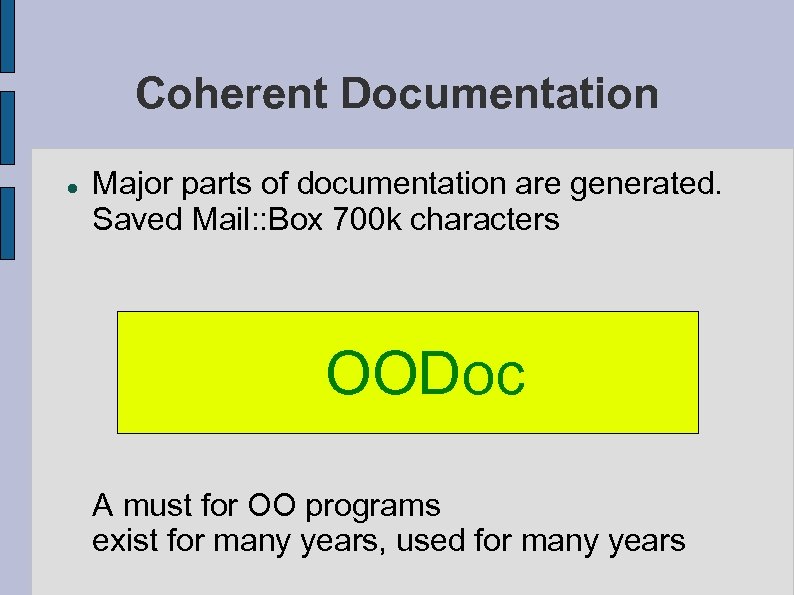 Coherent Documentation Major parts of documentation are generated. Saved Mail: : Box 700 k