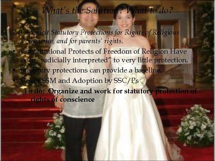 What’s the Solution? What to do? 2 d) Explicit Statutory Protections for Rights of