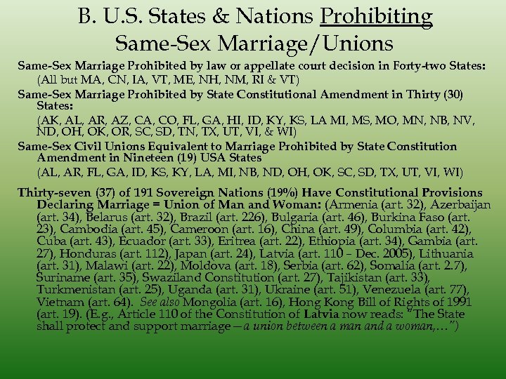 B. U. S. States & Nations Prohibiting Same-Sex Marriage/Unions Same-Sex Marriage Prohibited by law