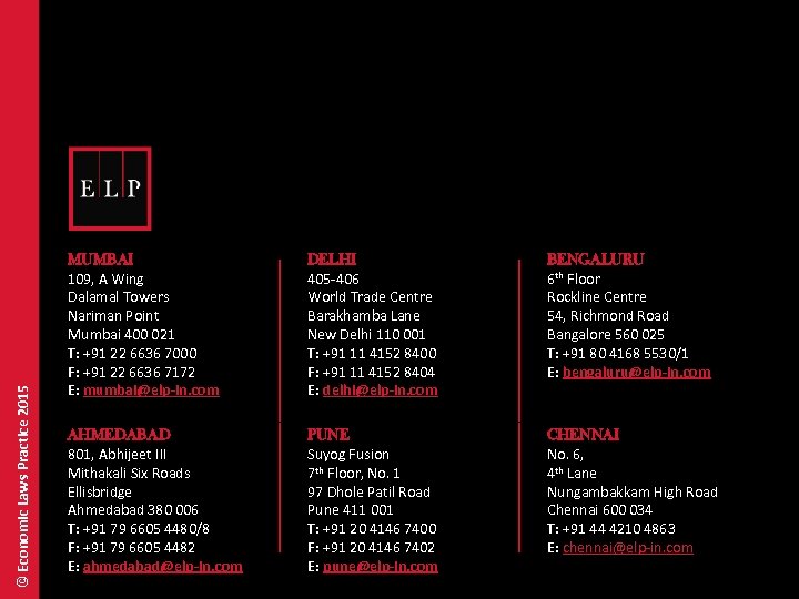 © Economic Laws Practice 2015 MUMBAI 109, A Wing Dalamal Towers Nariman Point Mumbai