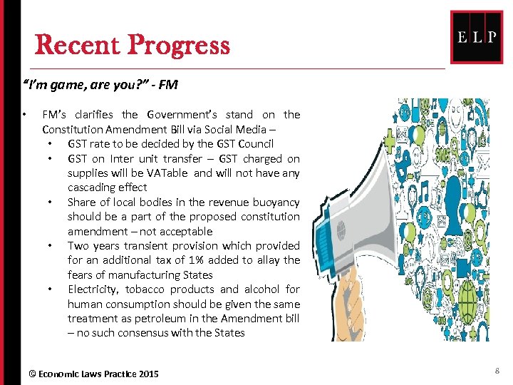 Recent Progress “I’m game, are you? ” - FM • FM’s clarifies the Government’s