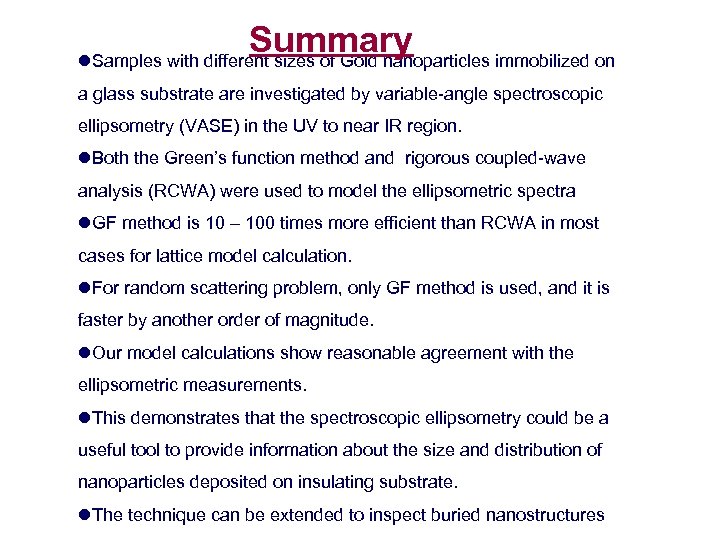 Summary l. Samples with different sizes of Gold nanoparticles immobilized on a glass substrate