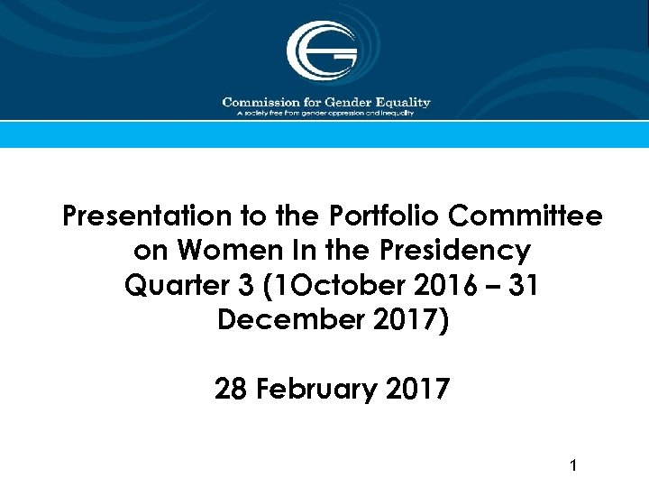 Presentation to the Portfolio Committee on Women In the Presidency Quarter 3 (1 October