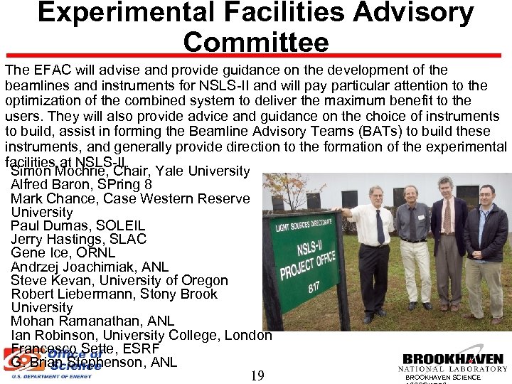 Experimental Facilities Advisory Committee The EFAC will advise and provide guidance on the development