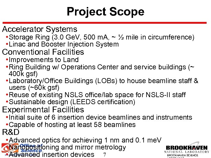 Project Scope Accelerator Systems • Storage Ring (3. 0 Ge. V, 500 m. A,