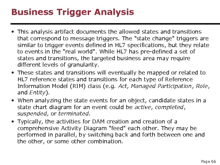 Business Trigger Analysis • This analysis artifact documents the allowed states and transitions that