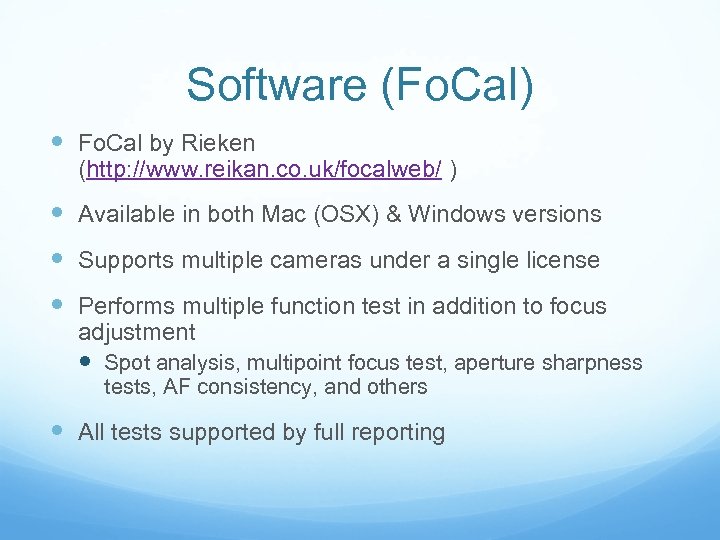 Software (Fo. Cal) Fo. Cal by Rieken (http: //www. reikan. co. uk/focalweb/ ) Available